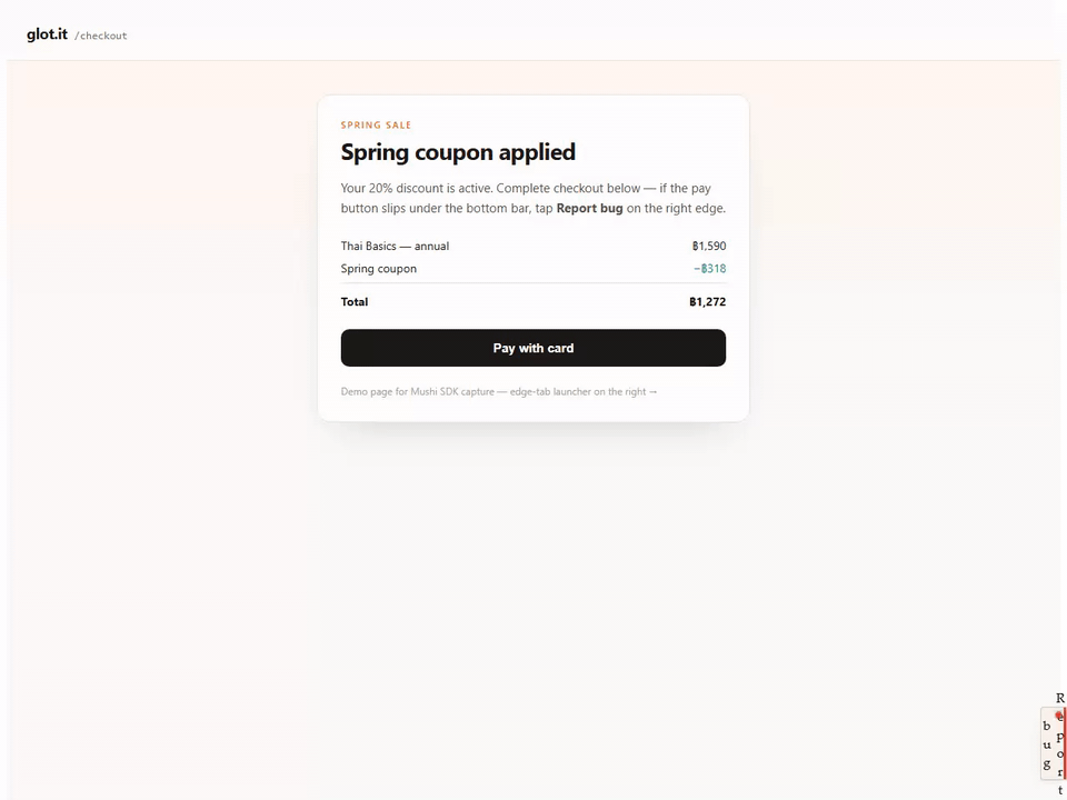 glot.it dogfood — user taps the Mushi feedback widget, submits a bug report