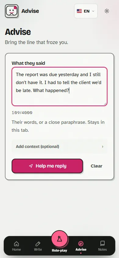 The Advise screen. Under 'What they said', a sample message from a manager about a late report, and a 'Help me reply' button
